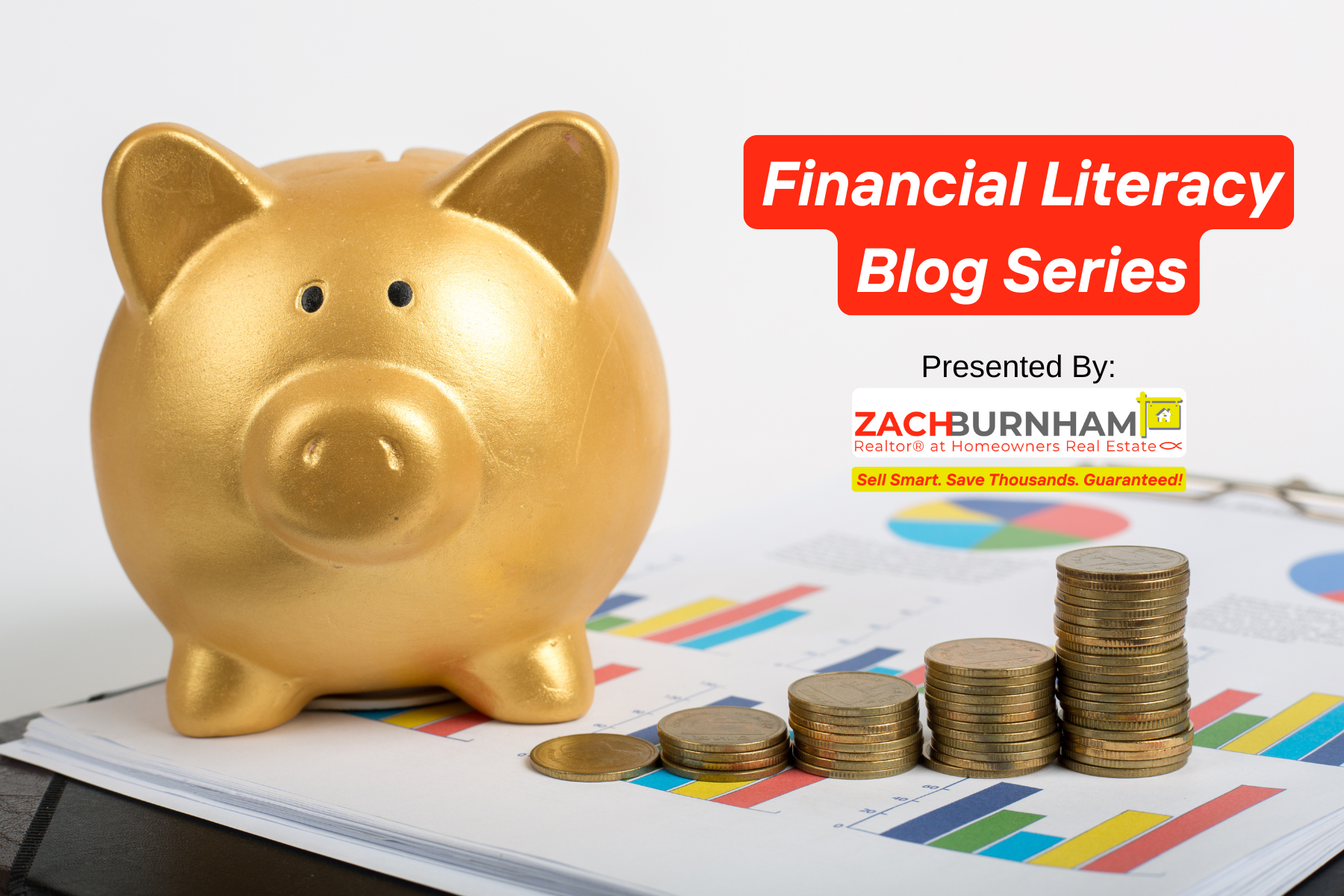 Fin Lit Blog Series - 5 Factors That Determine Your Credit Score and How to Improve Your Credit - Zach Burnham Realtor RealValueRealtor