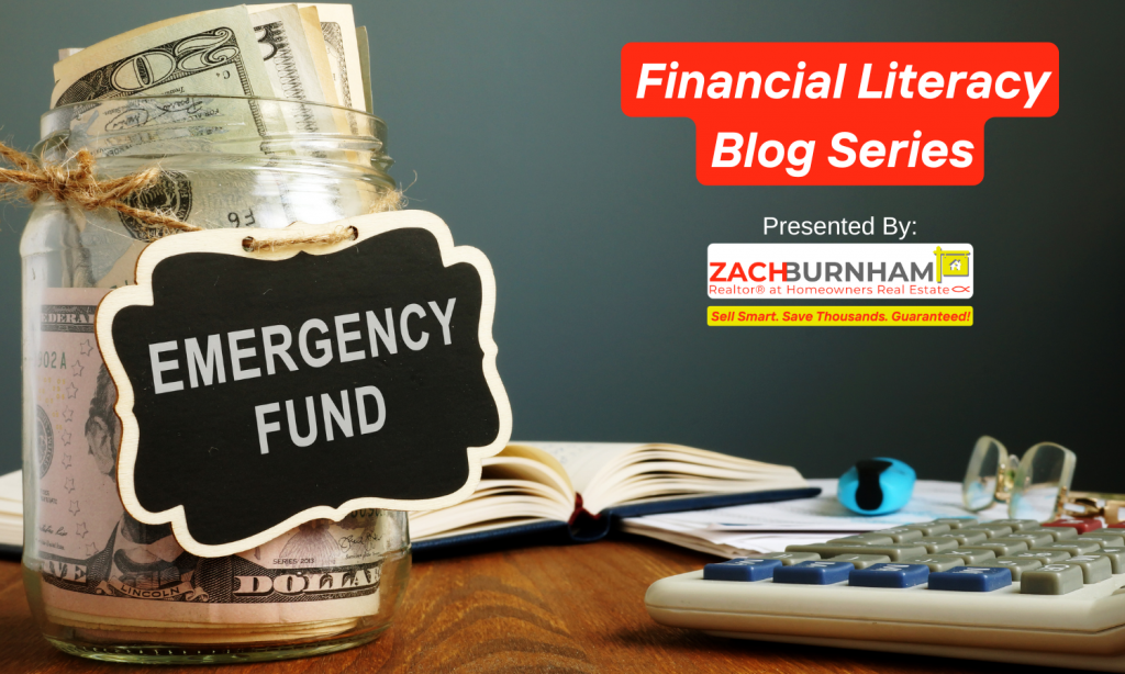 How Much Money Should Homeowners Keep in and Emergency Fund- Zach Burnham Realtor RealValueRealtor