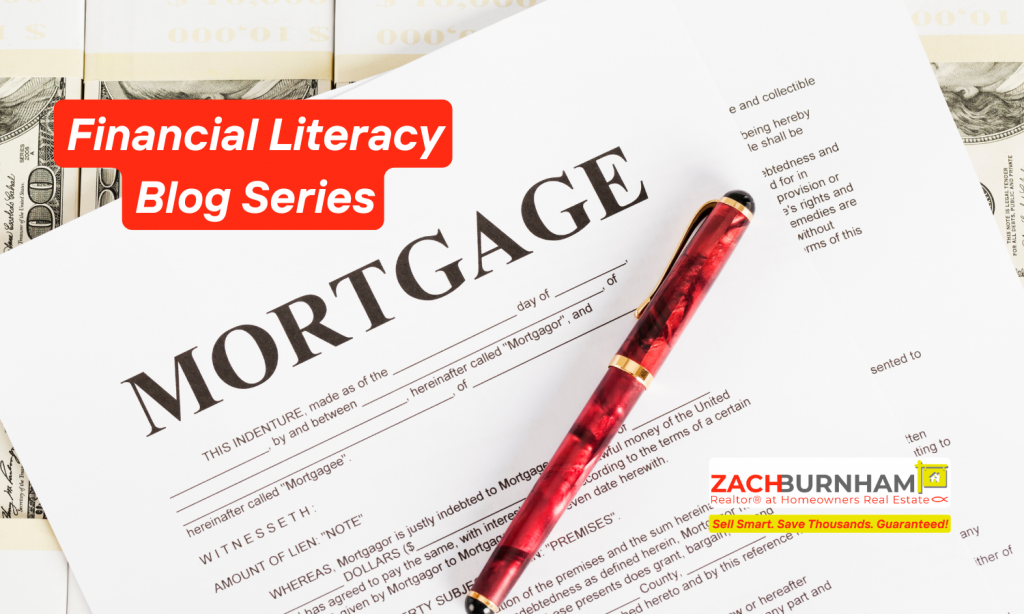 Is Paying Off Your Mortgage Early Actually a Smart Move FinLit Series - Zach Burnham Realtor RealValueRealtor